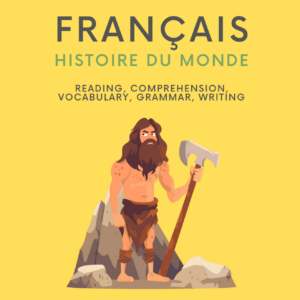 Histoire du monde - apprendre le français